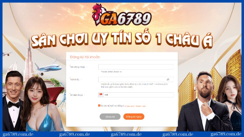 Đăng ký Ga6789: Cách đăng ký nhanh với 3 bước, thử ngay! 1 Nhập chính xác thông tin tên vào acc và mật khẩu lên biểu mẫu
